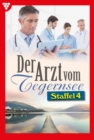 E-Book 31-40 : Der Arzt vom Tegernsee Staffel 4 - Arztroman - eBook