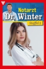 E-Book 1-10 : Notarzt Dr. Winter Staffel 1 - Arztroman - eBook