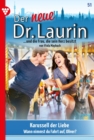 Karussell der Liebe : Der neue Dr. Laurin 51 - Arztroman - eBook