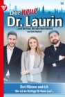 Drei Manner und ich : Der neue Dr. Laurin 54 - Arztroman - eBook