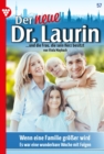 Wenn eine Familie groer wird : Der neue Dr. Laurin 57 - Arztroman - eBook