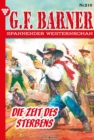 Die Zeit des Sterbens : G.F. Barner 210 - Western - eBook
