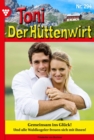 Gemeinsam ins Gluck! : Toni der Huttenwirt 294 - Heimatroman - eBook