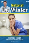 Heimliche Tranen : Notarzt Dr. Winter 22 - Arztroman - eBook