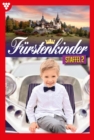 E-Book 11-20 : Furstenkinder Staffel 2 - Adelsroman - eBook