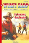 Er kam aus den Bergen : Wyatt Earp 257 - Western - eBook