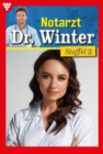 E-Book 11-20 : Notarzt Dr. Winter Staffel 2 - Arztroman - eBook