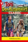 Schuchternes Herz : Toni der Huttenwirt Classic 85 - Heimatroman - eBook