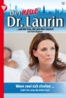 Wenn zwei sich streiten ... : Der neue Dr. Laurin 72 - Arztroman - eBook