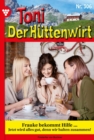 Frauke bekommt Hilfe ... : Toni der Huttenwirt 306 - Heimatroman - eBook