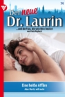 Eine heie Affare : Der neue Dr. Laurin 74 - Arztroman - eBook