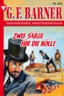 Zwei Sarge fur die Holle : G.F. Barner 213 - Western - eBook