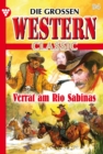 Verrat am Rio Sabinas : Die groen Western Classic 94 - Western - eBook