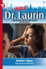 Geliebter Lugner : Der neue Dr. Laurin 77 - Arztroman - eBook