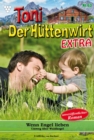 Wenn Engel lieben : Toni der Huttenwirt Extra 63 - Heimatroman - eBook