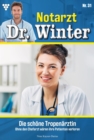 Die schone  Tropenarztin : Notarzt Dr. Winter 31 - Arztroman - eBook