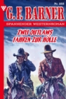 Zwei Outlwas fahren zur Holle : G.F. Barner 233 - Western - eBook