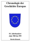 Chronologie Europas 10 : Chronologie der Geschichte Europas 10. Jahrhundert Jahr 900-999 - eBook
