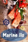 Marine Ilo : 200 herkullisia resepteja lohta ja ayriaiset (Kala ja Ayriaiset Ruokia Keittio) - eBook