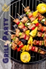 Grill Party : 200 laekre BBQ opskrifter til grill saesonen (Grilning & Barbecue) - eBook