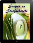 Soepen en Stoofschotels : 200 recepten voor de fijne van de Waterkant (Soepen en Hutspot Keuken) - eBook