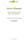 Stress Minimal : Dazu der von Krankenkassen geforderte Gesundheitskurs www.stress-minimal.de. - eBook