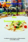 THE FLYING CHEFS Das Sommerkochbuch : 10 raffinierte exklusive Rezepte vom Flitterwochenkoch von Prinz William und Kate - eBook