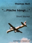 "...Flache hangt..." : Short Stories - eBook