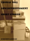 Abwesenheitsagent : Short Stories - eBook