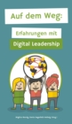 Auf dem Weg : Erfahrungen mit Digital Leadership - eBook
