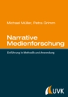 Narrative Medienforschung : Einfuhrung in Methodik und Anwendung - eBook