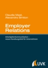 Employer Relations : Arbeitgeberkommunikation - neues Handlungsfeld fur Unternehmen - eBook