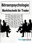 Borsenpsychologie : Markttechnik fur Trader - eBook