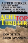 1000 Seiten Krimi Spannung - Acht Top Thriller - eBook