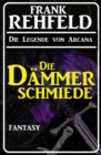 Die Dammerschmiede - eBook