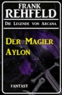 Der Magier Aylon - eBook
