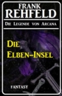 Die Elben-Insel - eBook
