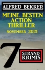 Meine besten Action Thriller November 2021: 7 Strand Krimis - eBook