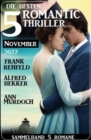 Die 5 besten Romantic Thriller November 2022: Sammelband 5 Romane - eBook