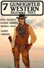 7 Gunfighter Western Dezember 2022 - eBook