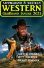 Wildwest Groband Januar 2023: Sammelband 8 Western - eBook