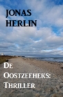 De Oostzeeheks: Thriller - eBook