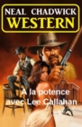 A la potence avec Lee Callahan : Western - eBook