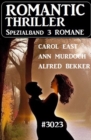 Romantic Thriller Spezialband 3023 - 3 Romane - eBook