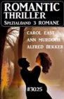 Romantic Thriller Spezialband 3025 - 3 Romane - eBook