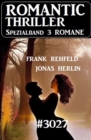 Romantic Thriller Spezialband - 3 Romane - eBook