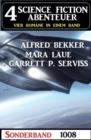 4 Science Fiction Abenteuer 1008 - eBook