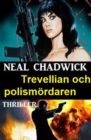 Trevellian och polismordaren: Thriller - eBook