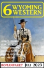 6 Wyoming Western Juli 2023 - eBook