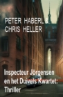 Inspecteur Jorgensen en het Duivels Kwartet: Thriller - eBook